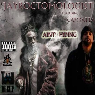 Aint Hiding (feat. Cambatta) 專輯 Cambatta/Apollo Brown