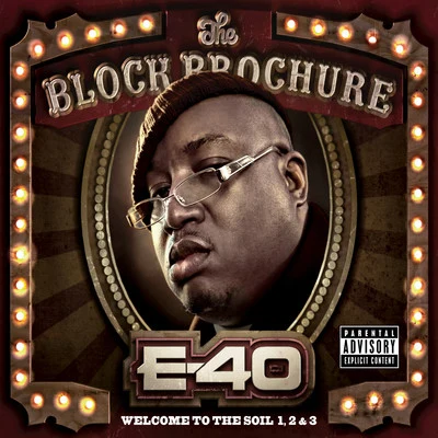 E-40 The Block Brochure: Welcome to the Soil 1,2, and 3 (Deluxe Edition)