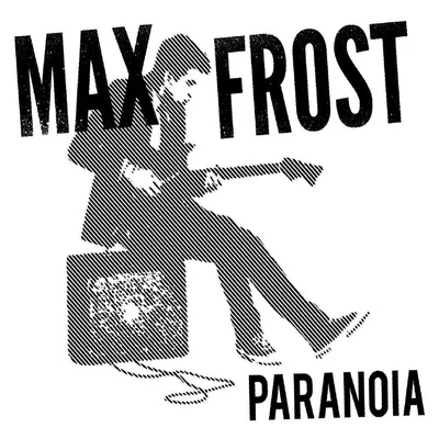 Paranoia 專輯 Max Frost