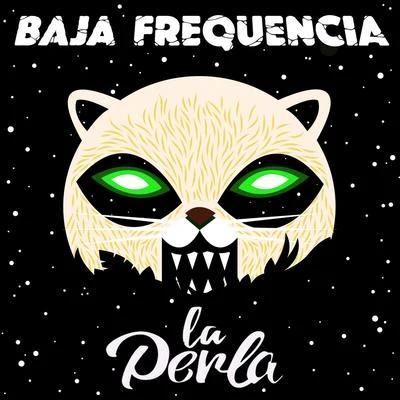 Baja Frequencia x La Perla 专辑 Akenya/Nubya Garcia/La Perla/Ms Maurice/Cassie Kinoshi