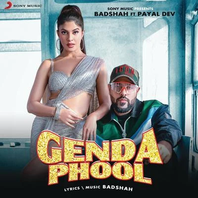 Genda Phool 专辑 Payal Dev/Nia Sharma/Stebin Ben/Arjun Bijlani