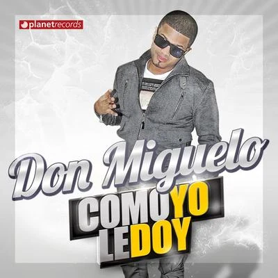 Como Yo Le Doy 專輯 Anthony Santos/Don Miguelo