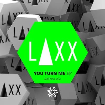 You Turn Me EP 专辑 Laxx