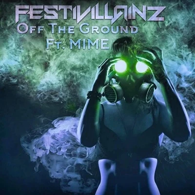 Off The Ground 专辑 Festivillainz