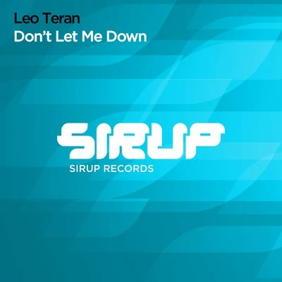 Don&#x27;t Let Me Down 专辑 SAUCE/Leo Teran