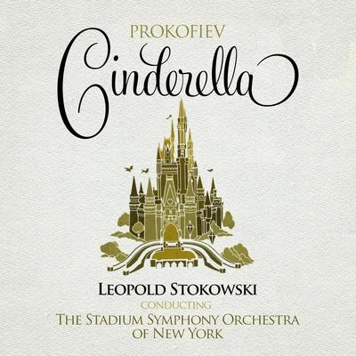 Prokófiev: Cinderella 專輯 The Stadium Symphony Orchestra of New York/Captain Kangaroo/Léopold Stokowski