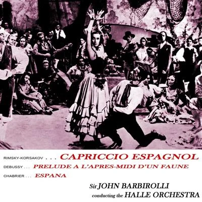 Rimsky-Korsakoff: Capriccio Espagnol 专辑 The Hallé Orchestra/The London Symphony Orchestra/The Royal Philharmonic Orchestra