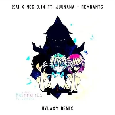 Remnants (Hylaxy Remix) 專輯 NGC 3.14