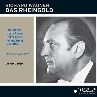 WAGNER, R.: Rheingold (Das) [Opera] (Hotter, Boese, Kraus, Holm, Klein, Covent Garden Orchestra, Konwitschny) (1959) 专辑 Franz Konwitschny