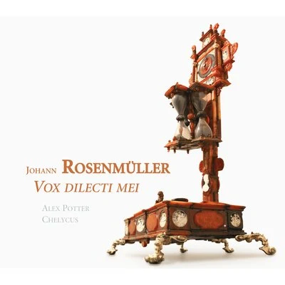 Rosenmüller: Vox dilecti mei 专辑 Ensemble La Fontaine/Alex Potter