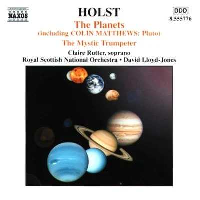 HOLST, G.: Planets (The)The Mystic Trumpeter (Royal Scottish National Orchestra, D. Lloyd-Jones) 專輯 Royal Scottish National Orchestra