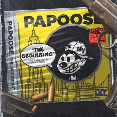 The Beginning 專輯 Papoose