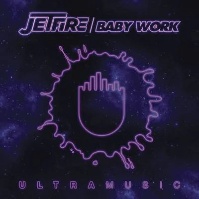 Baby Work 專輯 Gilad Vital/JETFIRE