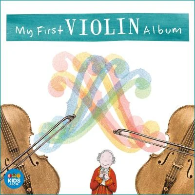 My First Violin Album 專輯 Australian Brandenburg Orchestra