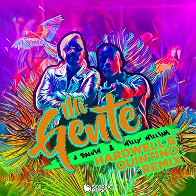 Mi Gente (Hardwell & Quintino Remix) 专辑 Maximo/Willy William