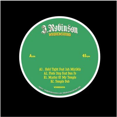 Hold Tight 专辑 J.Robinson WhoDemSound Meets El Indio/El Indio/J.Robinson WhoDemSound