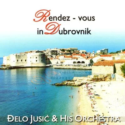 Rendez - Vous In Dubrovnik 專輯 Đelo Jusić