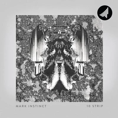 10 Strip 专辑 Mark Instinct