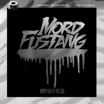 Happy Day At The Zoo 专辑 Mord Fustang