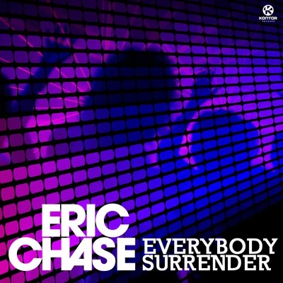 Everybody Surrender 專輯 Eric Chase