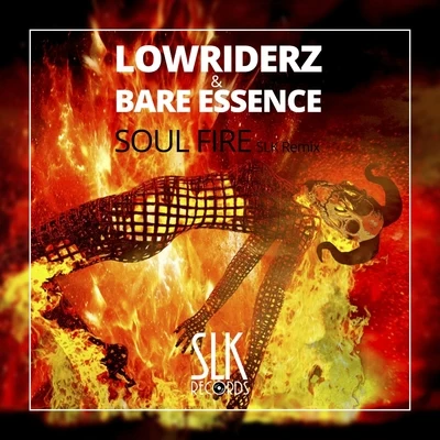 Soul Fire (SLK Remix) 專輯 LowRIDERz