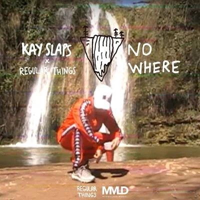 No Where 專輯 Kay Slaps