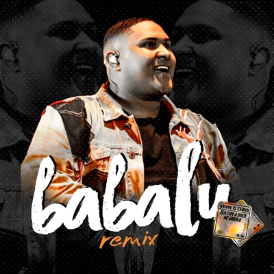 Babalu (Remix) 專輯 Jonathan Costa/MC Kevin o Chris/FP do Trem Bala