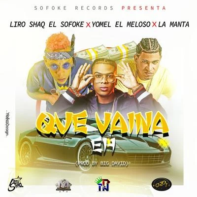 Que Vaina Eh 专辑 La Manta/Bulin 47/Ceky Viciny/El Mayor Clasico/El Tonto