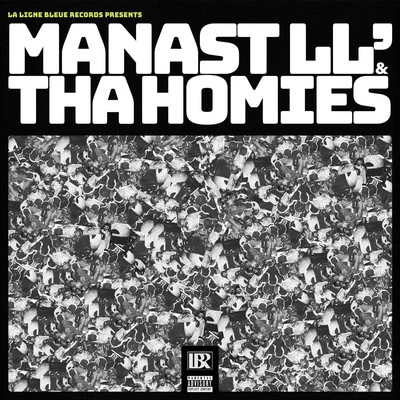 Manast LL&#x27; & Tha Homies 专辑 Satyvah/Manast LL'