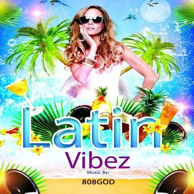 Latin Vibez (Reggaeton Beat) 專輯 808GOD/Krucial Songz