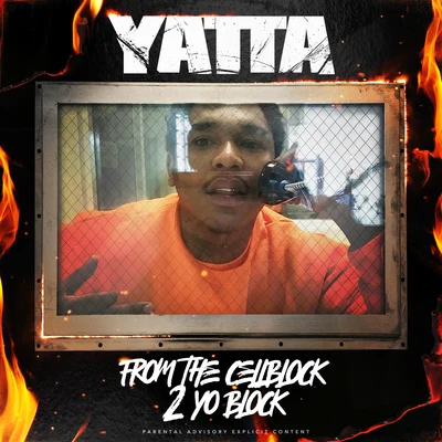 From the Cell Block 2 Yo Block 专辑 Yatta