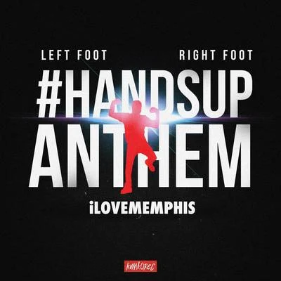 left foot, right foot (hands up anthem) 專輯 Aspect Zavi/iLoveMemphis/Kstylis