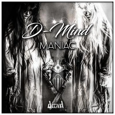 Maniac 专辑 D-Mind