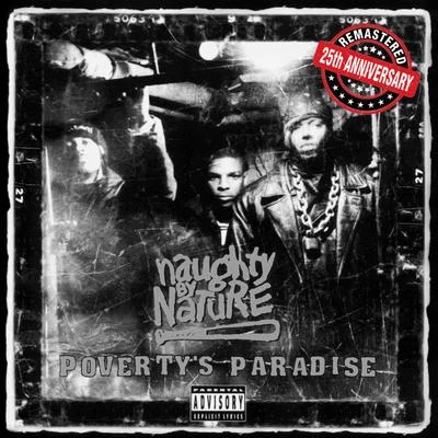 Naughty by Nature Poverty's Paradise (25th Anniversary - Remastered)