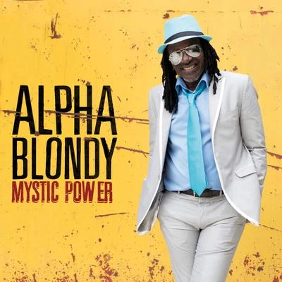 Alpha Blondy Mystic Power