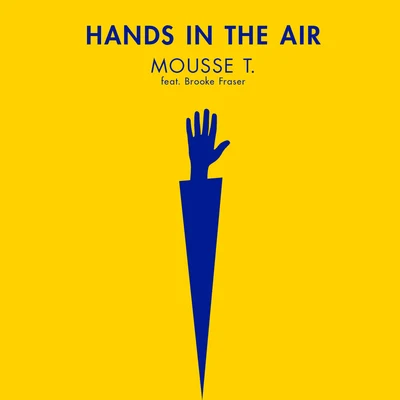 Hands In The Air 專輯 Mousse T./Hot N Juicy