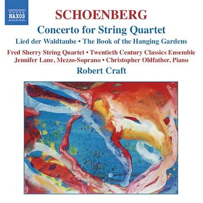 SCHOENBERG, A.: Concerto for String QuartetDas Buch der hangenden Garten (The Book of the Hanging Gardens) (Craft) (Schoenberg, Vol. 2) 專輯 Robert Craft/London Symphony Orchestra/En Shao/Samuel Ramey/David Wilson-Johnson