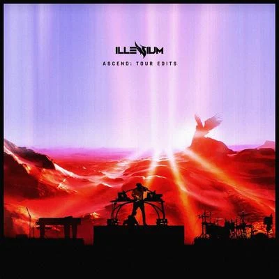 ASCEND (Tour Edits) 專輯 ILLENIUM