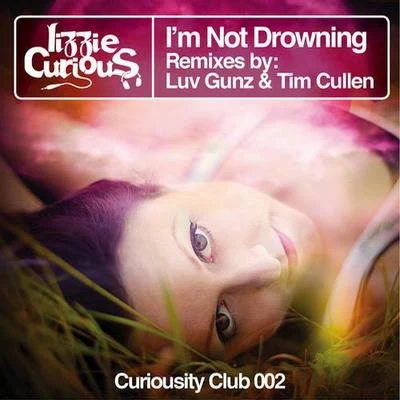 Lizzie CuriousPaul Vinitsky I&#x27;m Not Drowning