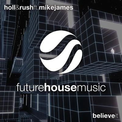 Believe It 專輯 Holl & Rush