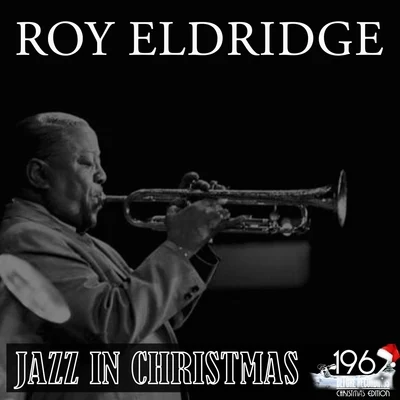 Jazz in Christmas 专辑 Roy Eldridge