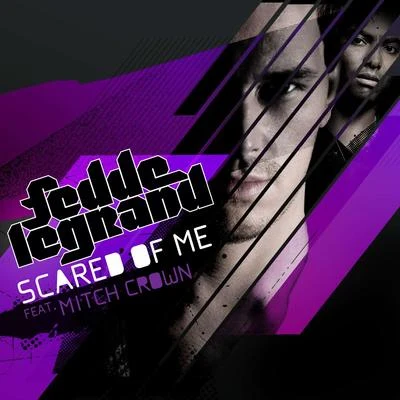 Scared Of Me 專輯 Fedde Le Grand