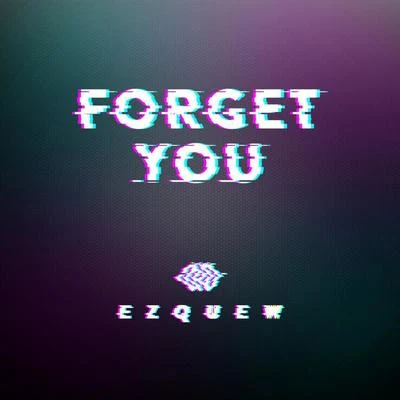 Forget You 專輯 Ez Quew/Sarah de Warren/Vince Johnson