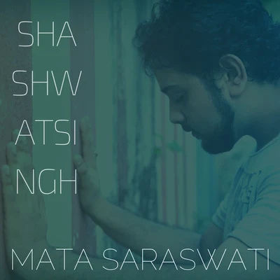 Mata Saraswati 专辑 Shashwat Singh/Nikhita Gandhi