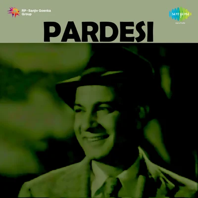 Pardesi 专辑 Kantilal/Khursheed Bano