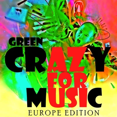 Crazy for Music (Europe Edition) 專輯 Green/Arlen/Koehler/Robin/Rosé