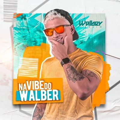 Na Vibe do Walter 專輯 Sua Música/Maria Clara/Allefy