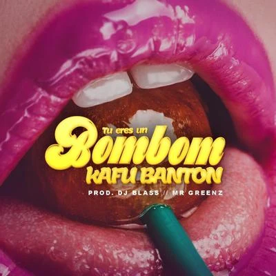 Kafu Banton Tu Eres un Bom Bom