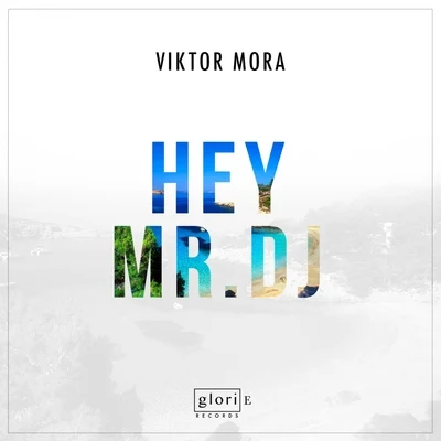 Hey Mr. DJ 專輯 Elias Goca/Viktor Mora