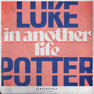 Another Life 專輯 Josef Bamba/Luke Potter